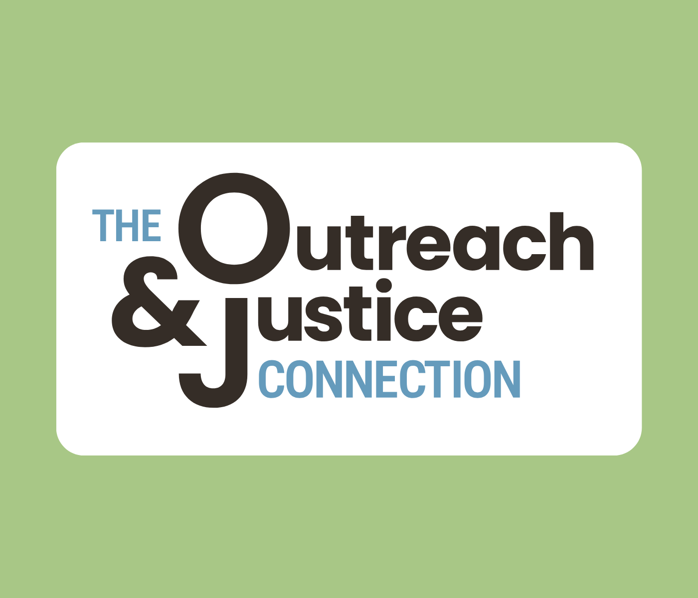 The Outreach & Justice Connection